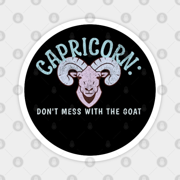 Capricorn:  Don't Mess With the Goat Funny Zodiac Birthday Magnet by Lavender Celeste